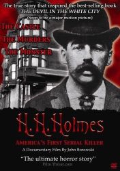 H.H. HOLMES: AMERICA'S FIRST SERIAL KILLER
