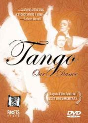 TANGO, OUR DANCE