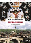 EUROPEAN MUSLIMS AND EASTERN CHRISTIANS: THE BROKEN MIRRORS